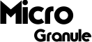 MICRO-GRANULE